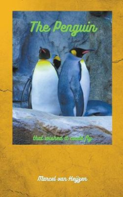 The Penguin that wished it could Fly cover