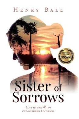 Sister of Sorrows: Lost in the Wilds of Southern Louisiana cover