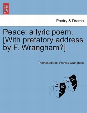 Peace: A Lyric Poem. [With Prefatory Address by F. Wrangham?] cover