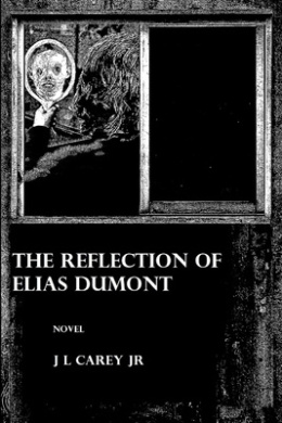The Reflection of Elias Dumont cover