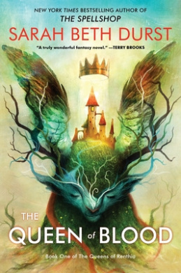 The Queen of Blood: Book One of the Queens of Renthia cover
