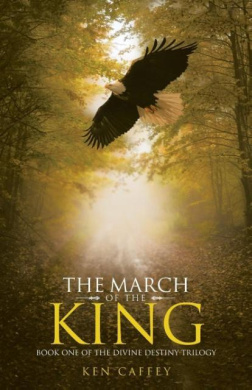 The March of the King: Book One of the Divine Destiny Trilogy cover