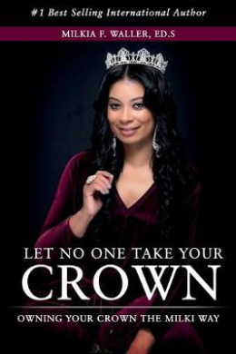Let No One Take Your Crown: Owning Your Crown the Milki Way cover
