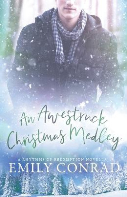 An Awestruck Christmas Medley: A Contemporary Christian Romance Novella (Rhythms of Redemption Romances) cover