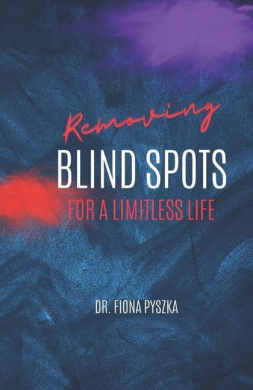 Removing Blind Spots: For a Limitless Life cover