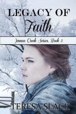 Legacy of Faith: An Historic Christian Novel (Jenna's Creek) cover