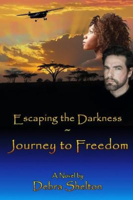 Escaping the Darkness: Journey to Freedom cover