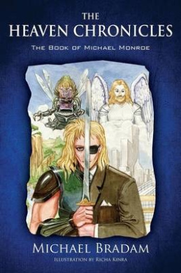 The Heaven Chronicles: The Book of Michael Monroe cover