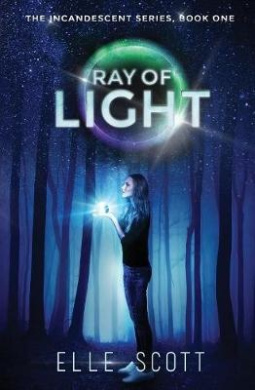 Ray of Light: The Incandescent Series: Book One (Incandescent) cover