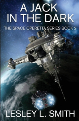 A Jack in the Dark: The Space Operetta Series Book 2 cover