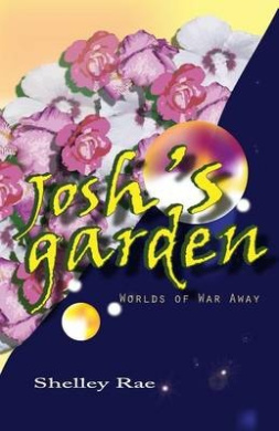Josh's Garden: Worlds of War Away cover
