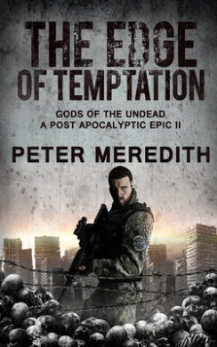 The Edge of Temptation: Gods of the Undead 2 a Post-Apocalyptic Epic cover