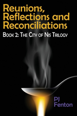 Reunions, Reflections, and Reconciliations: Book 2: The City of Nis Trilogy (City of NIS Trilogy The) cover