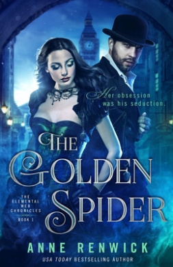 The Golden Spider: An Elemental Steampunk Chronicle (The Elemental Steampunk Chronicles) cover