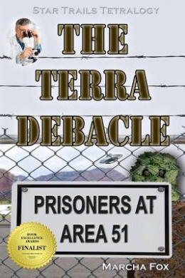 The Terra Debacle: Prisoners at Area 51 (Star Trails Tetralogy) cover