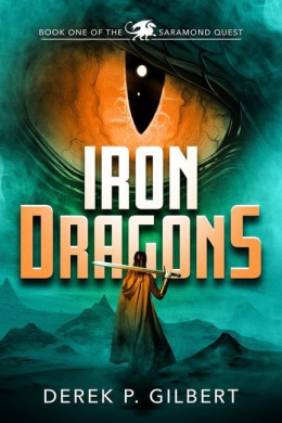 Iron Dragons: Book 1 of the Saramond Quest cover