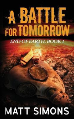 A Battle For Tomorrow (End of Earth) cover