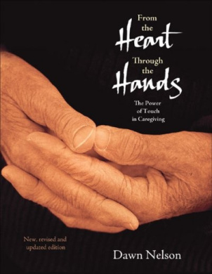From the Heart Through the Hands: The Power of Touch in Caregiving cover