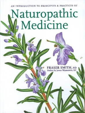 Introduction to Principles and Practices of Naturopathic Medicine cover