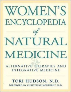 Women's Encyclopedia of Natural Medicine: Natural Woman, Natural Medicine cover