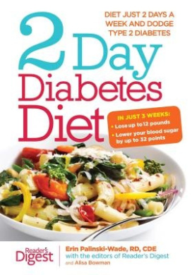 2-Day Diabetes Diet: Diet Just 2 Days a Week and Dodge Type 2 Diabetes cover