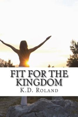 Fit for the Kingdom: 30 Day Transformation cover
