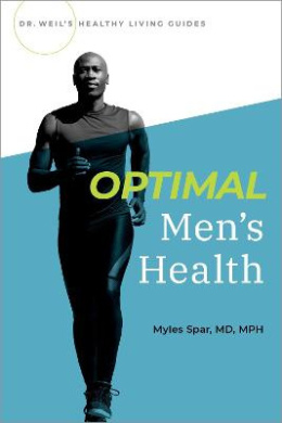 Optimal Men's Health (Dr Weils Healthy Living Guides) cover