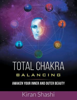 Total Chakra Balancing: Awaken Your Inner and Outer Beauty cover