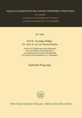Optimale Flugwege (Forschungsberichte Des Landes Nordrhein-Westfalen) cover