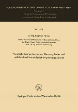 Pneumatisches Verfahren Zur Messung Hoher Und Zeitlich Schnell Veranderlicher Gastemperaturen (Forschungsberichte Des Landes Nordrhein-Westfalen) cover