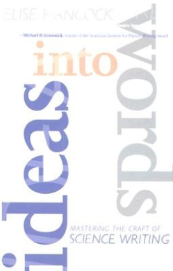 Ideas Into Words: Mastering the Craft of Science Writing cover