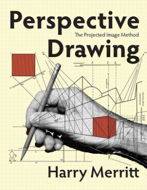 Perspective Drawing: The Projected Image Method cover