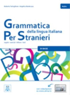 Grammatica della lingua italiana Per Stranieri: Libro 1 - Di Base (A1/A2) cover