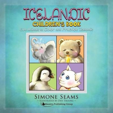Icelandic Children's Book: Cute Animals to Color and Practice Icelandic cover