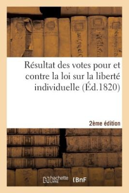R sultat Des Votes Pour Et Contre La Loi Sur La Libert  Individuelle 2e  dition (Sciences Sociales) cover