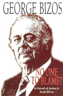 No One to Blame?: A Personal Account of Inquests into Some Deaths in Detention Under Aparteid cover