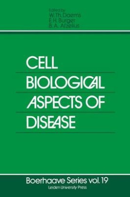 Cell Biological Aspects of Disease: The plasma membrane and lysosomes (Boerhaave Series for Postgraduate Medical Education) cover
