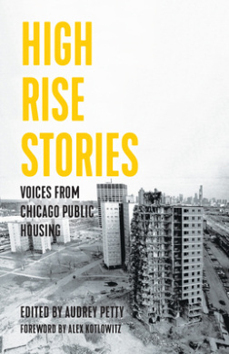 High Rise Stories: Voices from Chicago Public Housing (Voice of Witness) cover