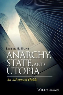 Anarchy, State, and Utopia: An Advanced Guide cover