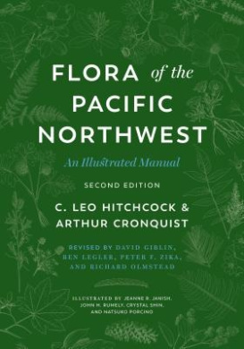 Flora of the Pacific Northwest: An Illustrated Manual cover
