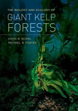 The Biology and Ecology of Giant Kelp Forests cover