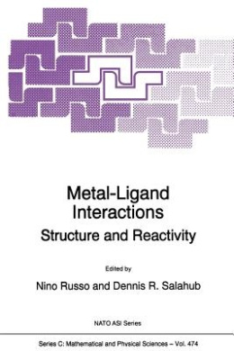 Metal-Ligand Interactions: Structure and Reactivity (NATO Science Series C) cover