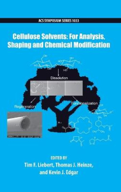 Cellulose Solvents: For Analysis, Shaping and Chemical Modification (ACS Symposium Series) cover
