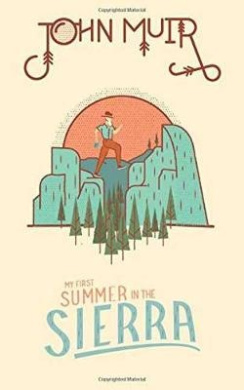 John Muir: My First Summer in the Sierra cover
