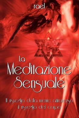 La Meditazione Sensuale: Il risveglio della mente attraverso il risveglio del corpo cover