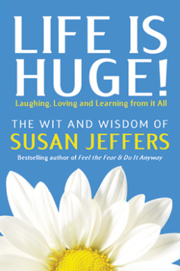 Life is Huge!: Laughing, Loving and Learning from it All cover