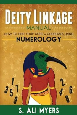 Deity Linkage Manual: How to Find Your Gods & Goddesses Using Numerology cover