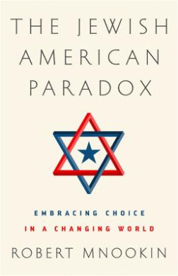 The Jewish American Paradox: Embracing Choice in a Changing World cover