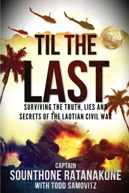 Til The Last: Surviving the Truth, Lies and Secrets of the Laotian Civil War cover