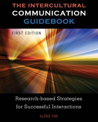 The Intercultural Communication Guidebook: Research-Based Strategies for Successful Interactions cover
